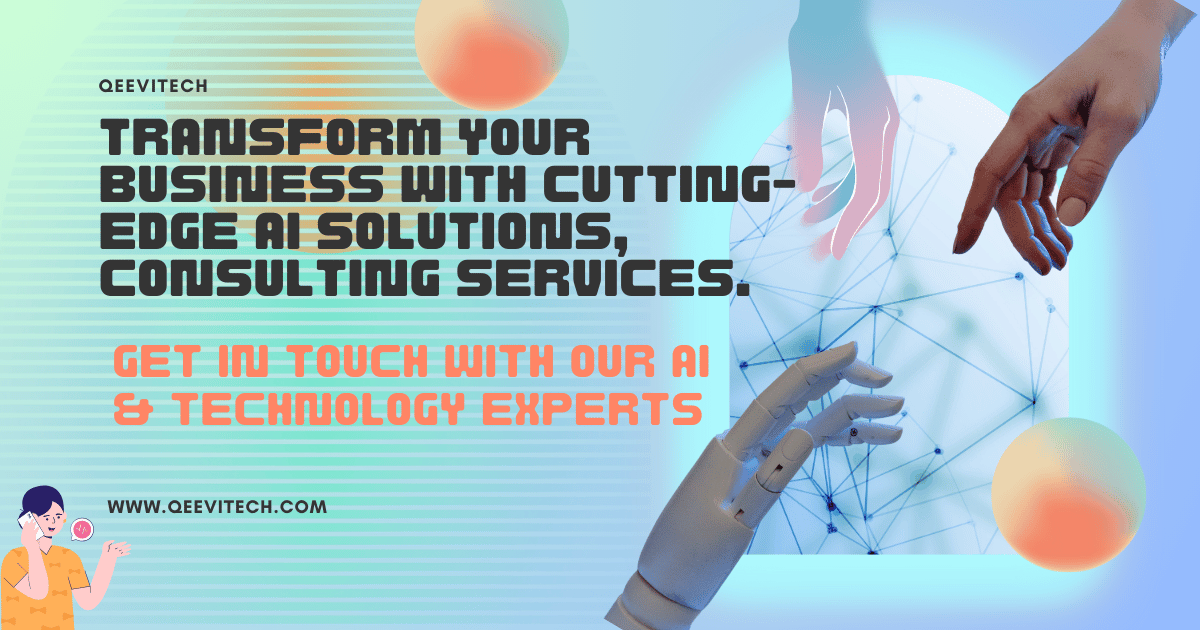 Contact Us | Get in Touch with Our AI & Technology Experts | Qeevitech